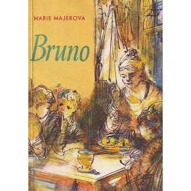 Bruno, anebo dobrodružství německého chlapce v české vesnici (povídka, dětská literatura)